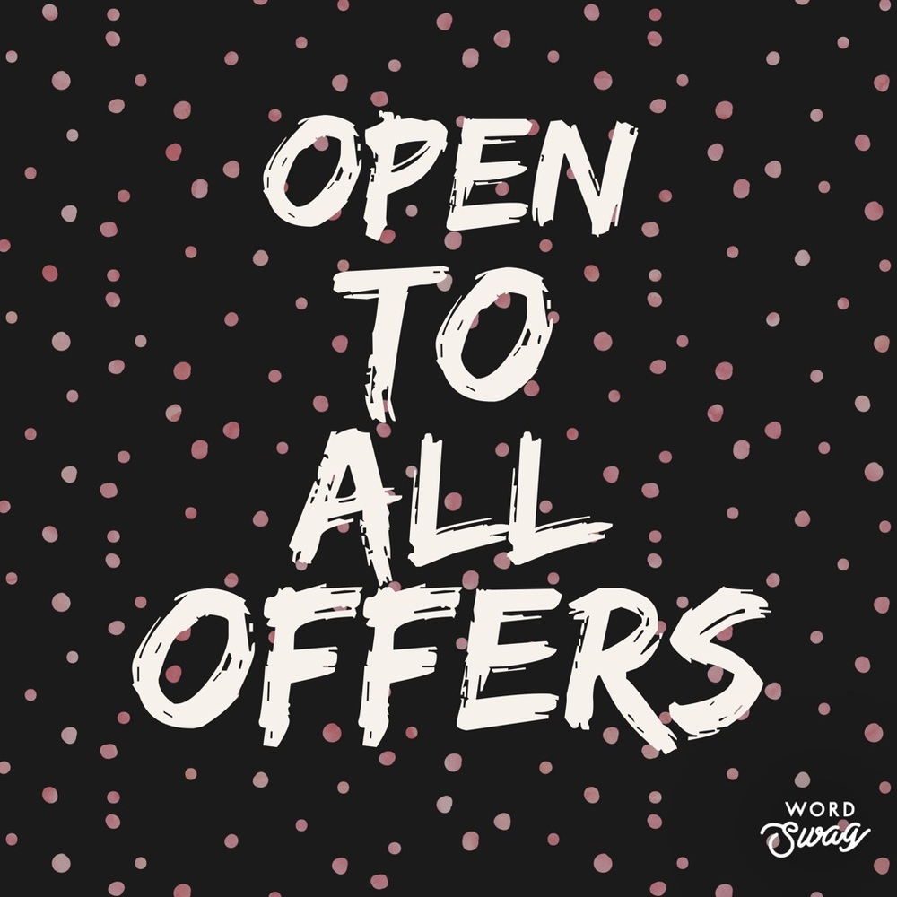 Open to all reasonable offers!